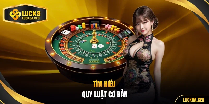 Tìm hiểu quy luật cơ bản