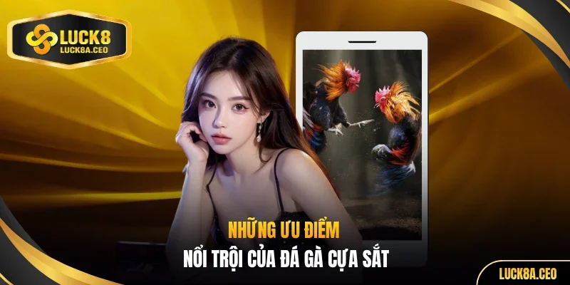 Những ưu điểm nổi trội của đá gà cựa sắt